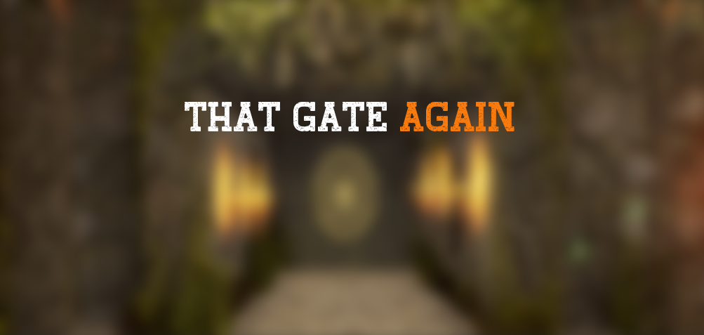 that gate again