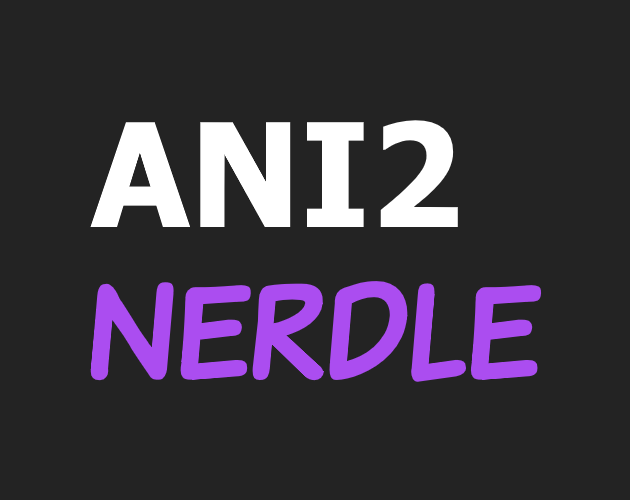 Ani2Nerdle