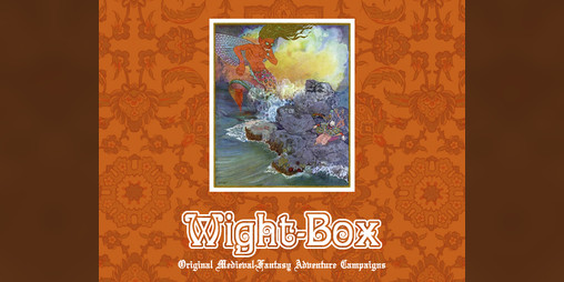Cover image for Wight-Box: Original Medieval Fantasy Adventure Campaigns