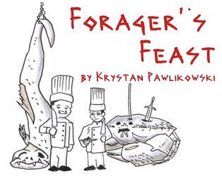 Forager's Feast   - Tell tales as a retired adventurer turned restaurateur 
