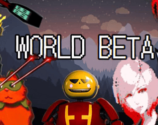World Beta Chapter 1