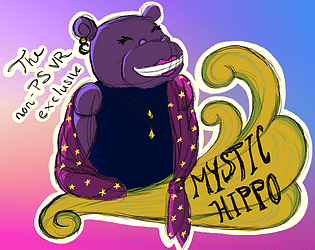Mystic Hippo: The Non-PSVR Exclusive