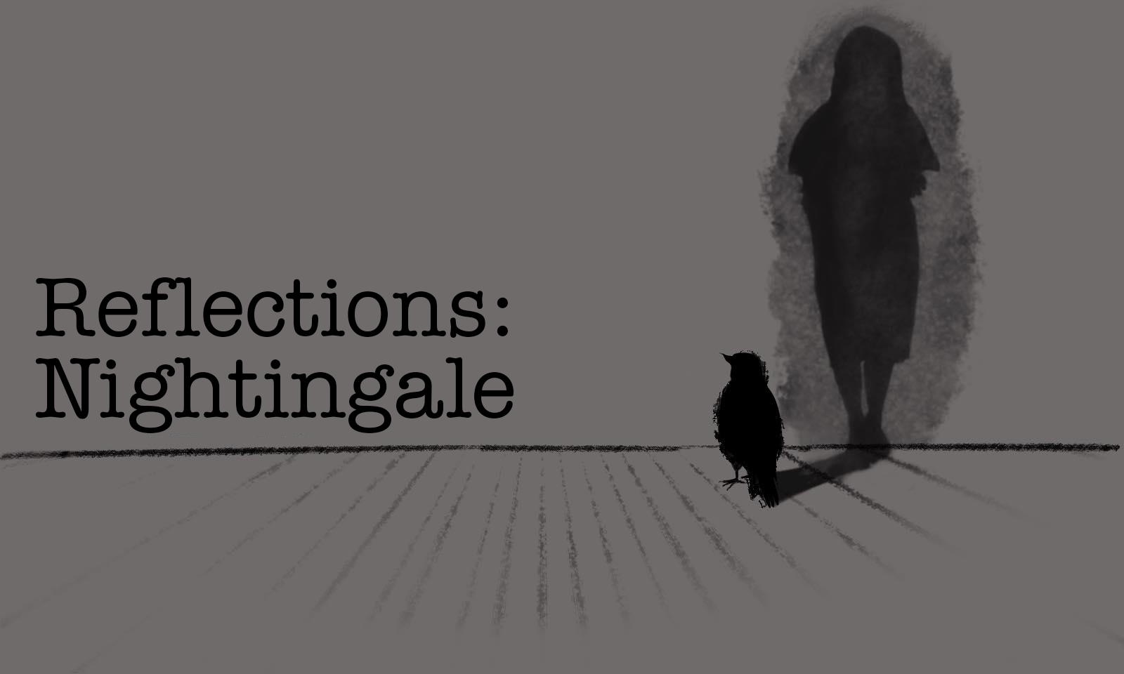 Reflections: Nightingale