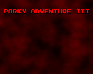 Porky's Adventure III