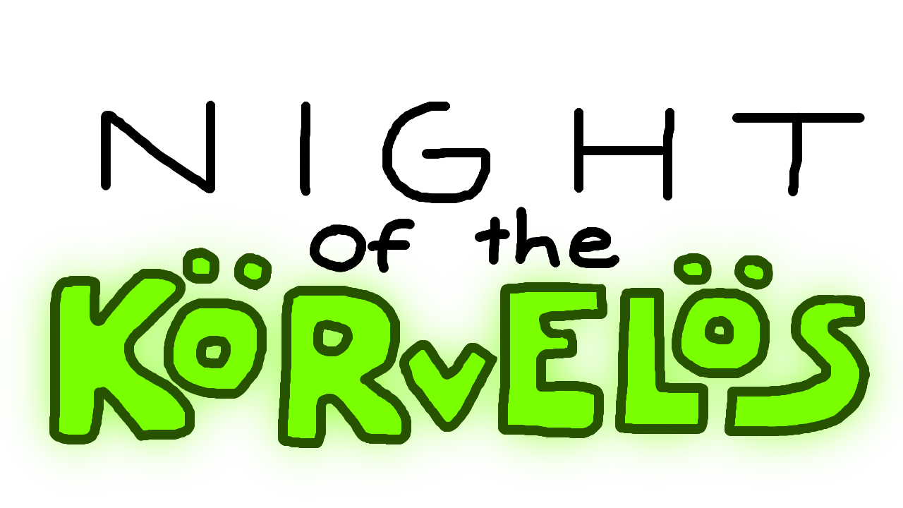 Night of the Körvelös