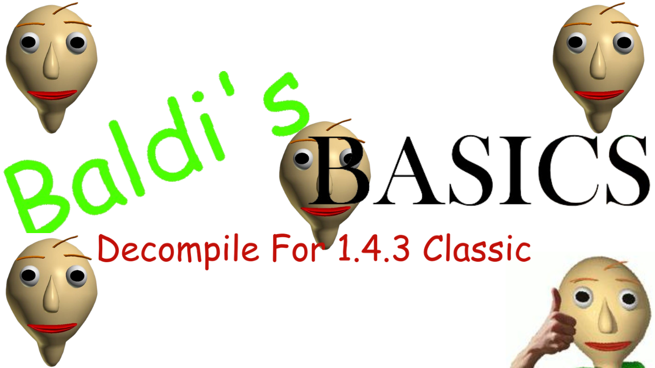 Baldi 1.4.3 Classic Decompile