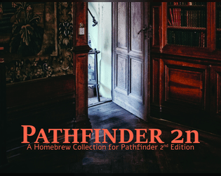 Pathfinder 2n, a Homebrew Collection  