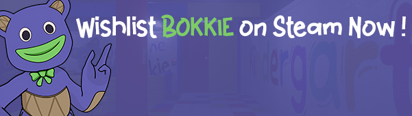 Add BOKKIE to you Wishlist on Steam !  
