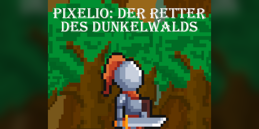 Cover image for Pixelio: Der Retter des Dunkelwalds