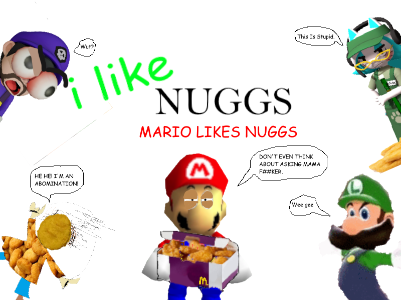 i like NUGGS (Mario Likes Nuggs)