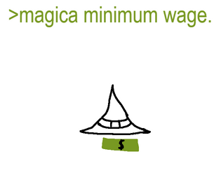 >magica minimum wage.   - magical girl debt 
