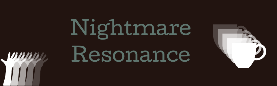 Nightmare Resonance