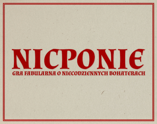 Nicponie   - Gra fabularna o niecodziennych bohaterach 