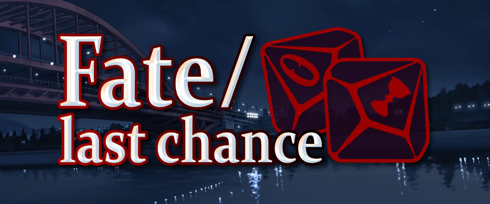 Fate/Last Chance