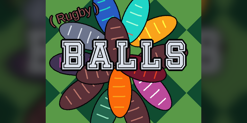 Cover image for (Rugby) BALLS!!!