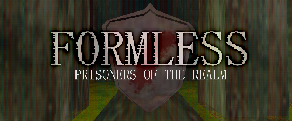 Formless: Prisoners of the Realm