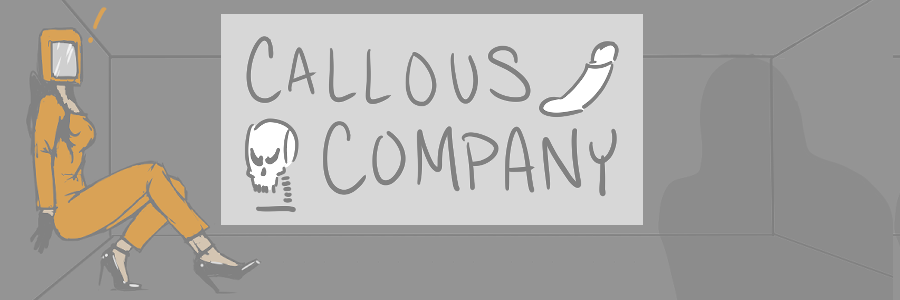Callous Company