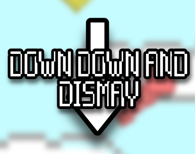 Cover image for Down Down and Dismay