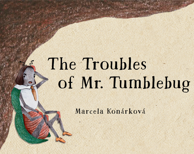 The Troubles of Mr. Tumblebug