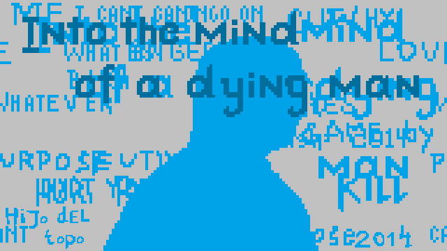 Into the mind of a dying man