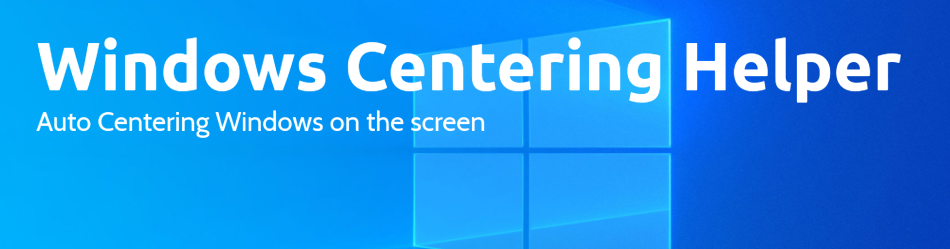 Windows Centering Helper