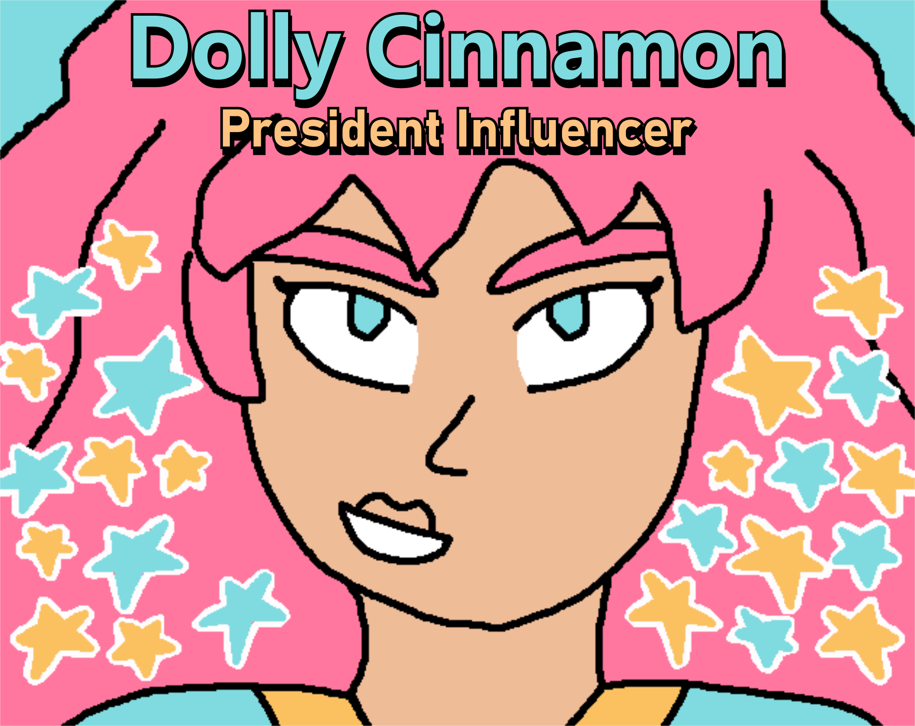 Dolly Cinnamon: President Influencer