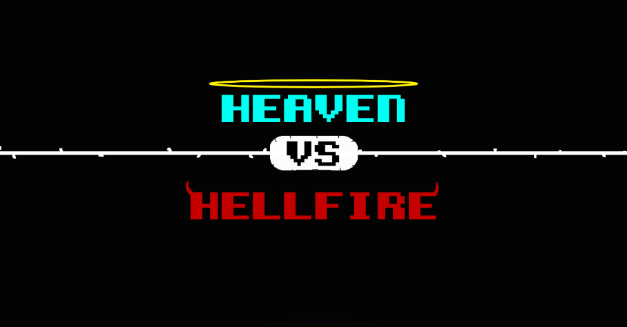 Heaven Vs. Hellfire