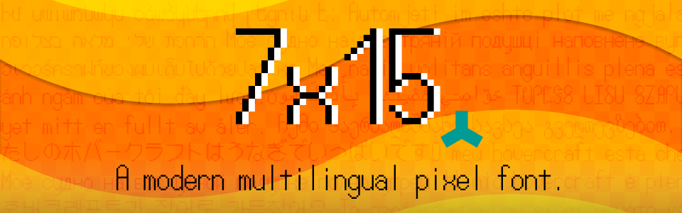 Seven Fifteen (7x15) - A Modern Monospace Multilingual Pixel Font