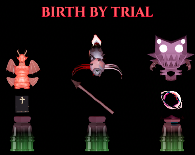 Birth By Trial