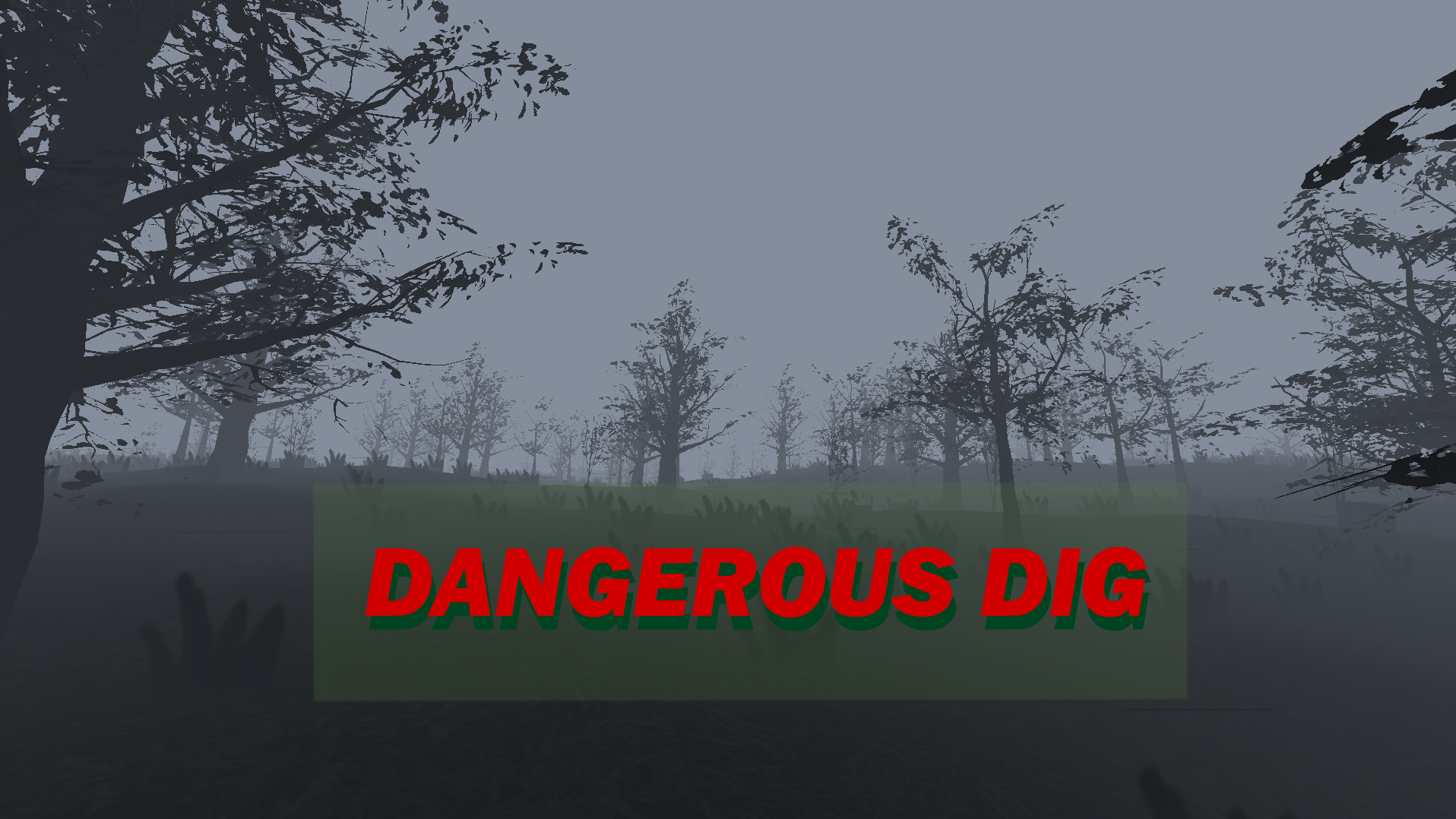 Dangerous Dig