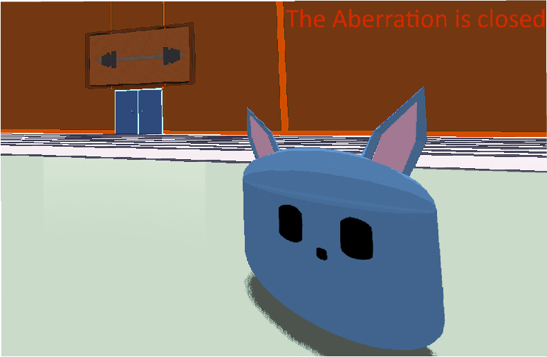 The Aberration is closed