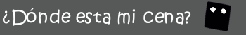Anahuac - ¿Donde esta mi cena?