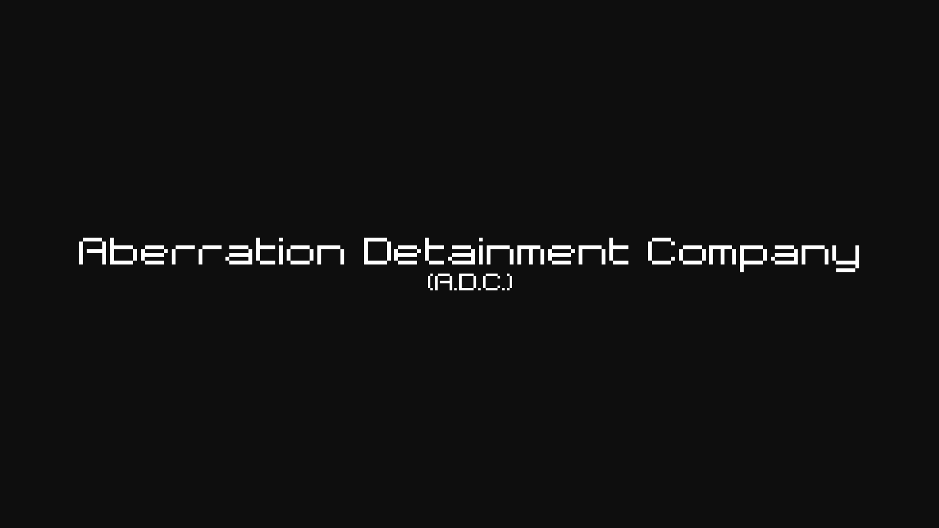 Aberration Detainment Company