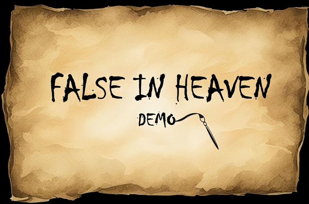 FALSE IN HEAVEN