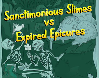 Sanctimonious Slimes vs. Expired Epicures   - A Dungeon Delve Adventure 