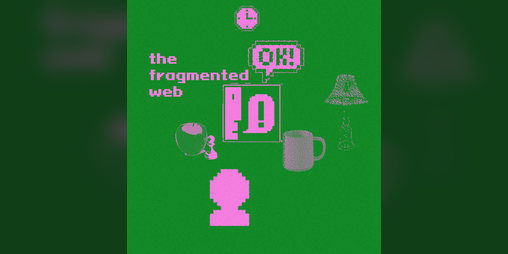 Cover image for the fragmented web