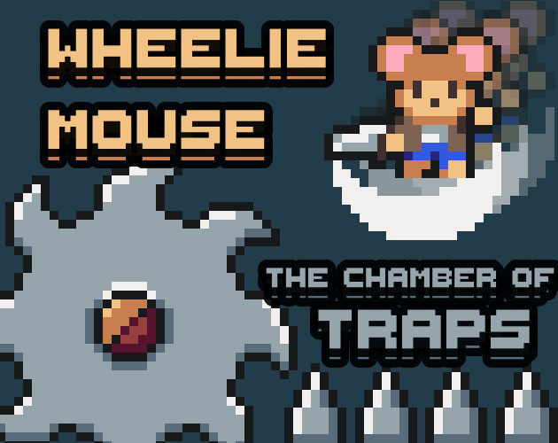 Wheelie Mouse and The Chamber of Traps