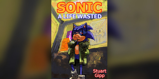 Cover image for Sonic: A Life Wasted