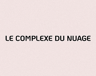 Le Complexe du Nuage
