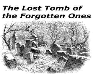 The Lost Tomb of the Forgotten Ones  