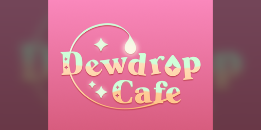 Cover image for Dewdrop Cafe