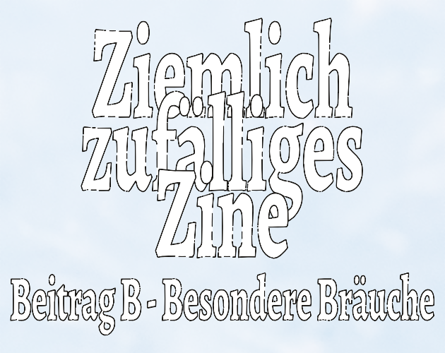 Cover image for Ziemlich zufälliges Zine - Beitrag B - GRT2024