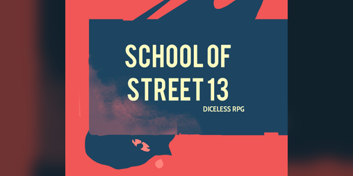 Cover image for School of Street 13