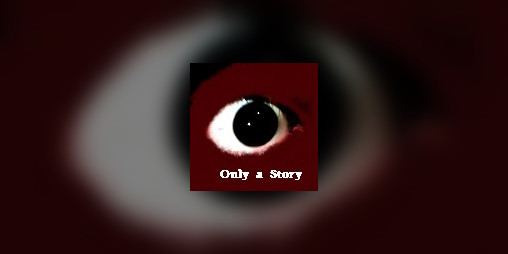 Cover image for Only a Story