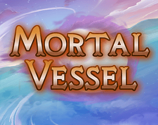 Mortal Vessel Demo