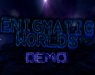 Enigmatic Worlds - Demo