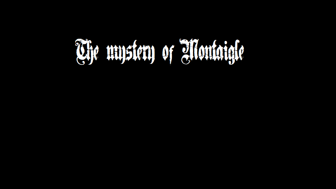The mystery of Montaigle
