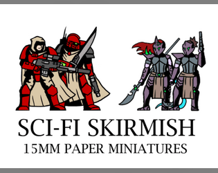 15mm Sci-Fi Skirmish - Paper Minis   - 15mm paper miniatures for tabletop gaming 