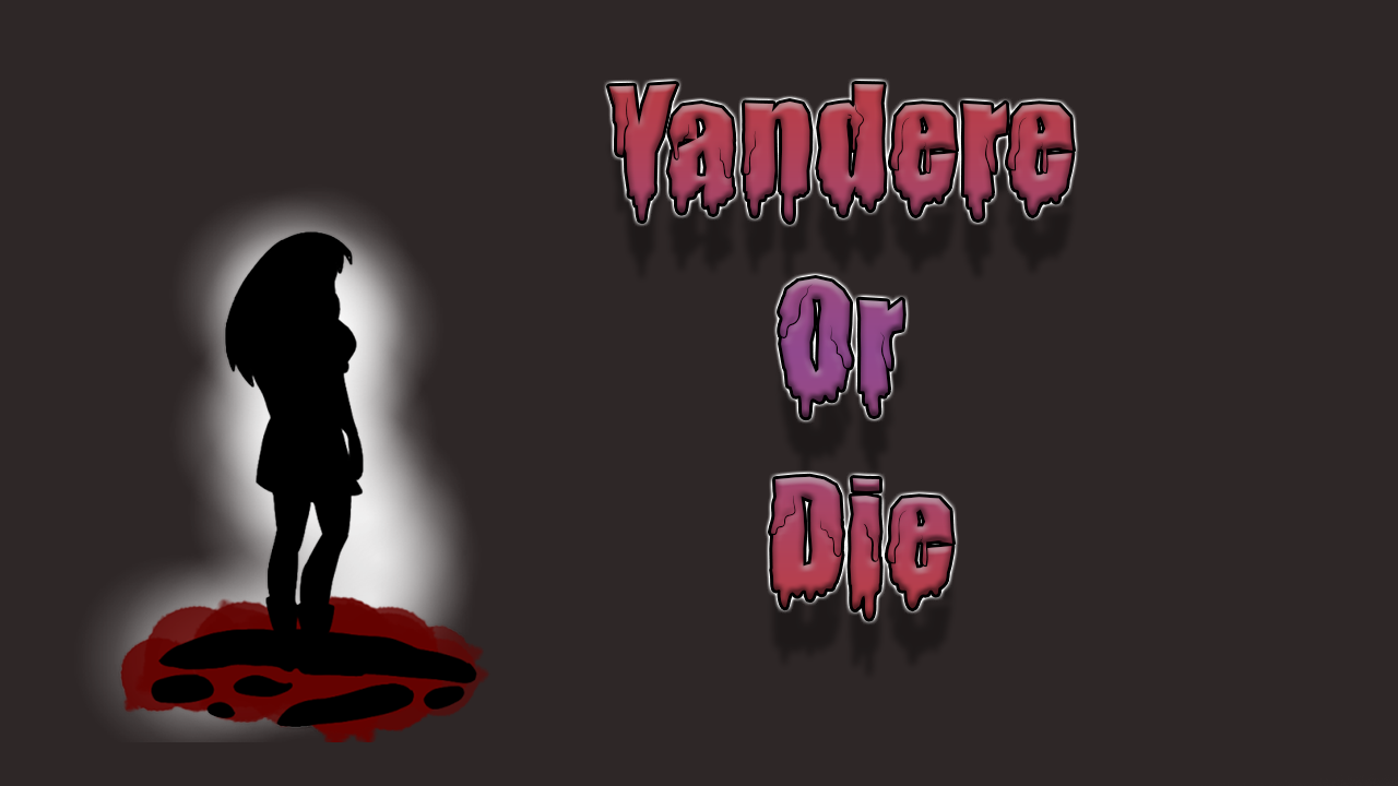 Cover image for Yandere Or Die X