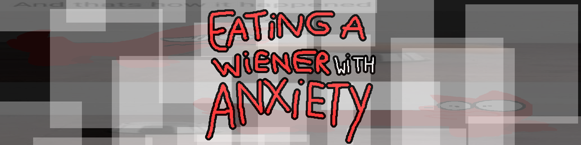 Eating a Wiener with Anxiety (An AWA Fan-game) (W.I.P)